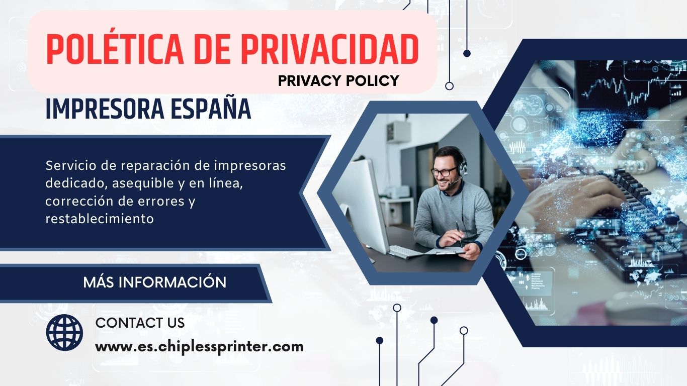Política de Privacidad Impresora España (Privacy Policy)