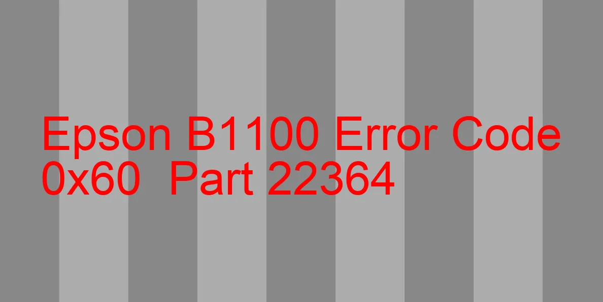 Epson B1100 Código de error 0x60