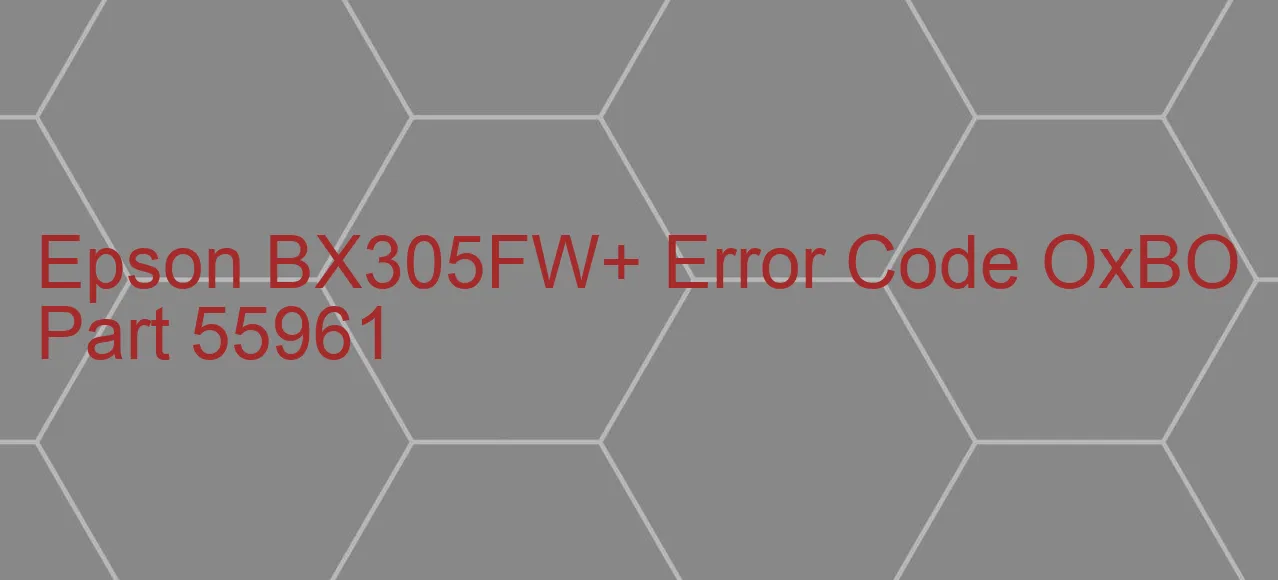 Epson BX305FW+ Código de error OxBO