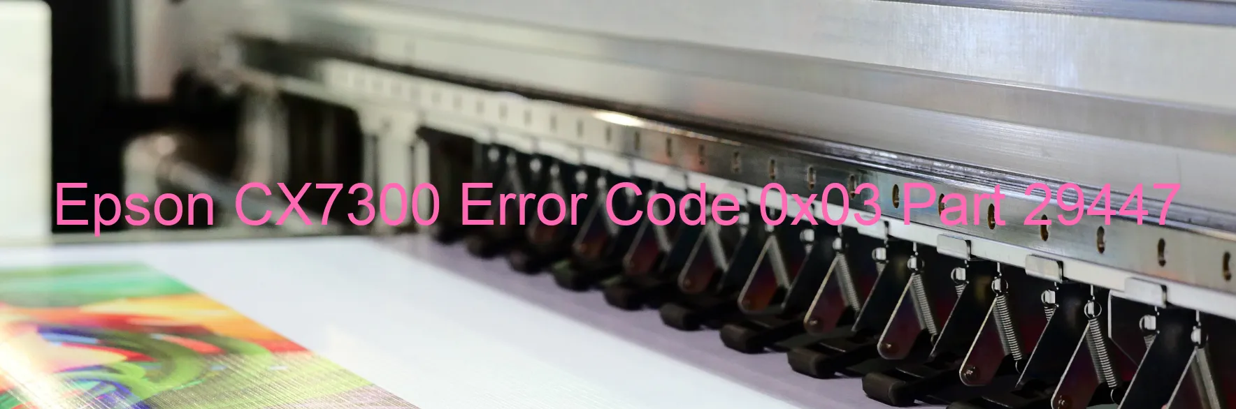 Epson CX7300 Código de error 0x03