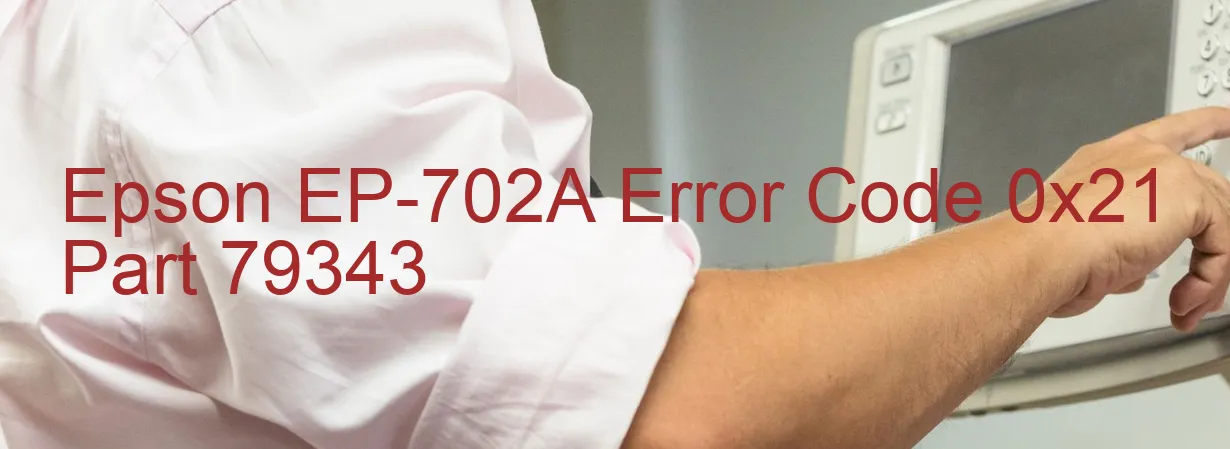 Epson EP-702A Código de error 0x21