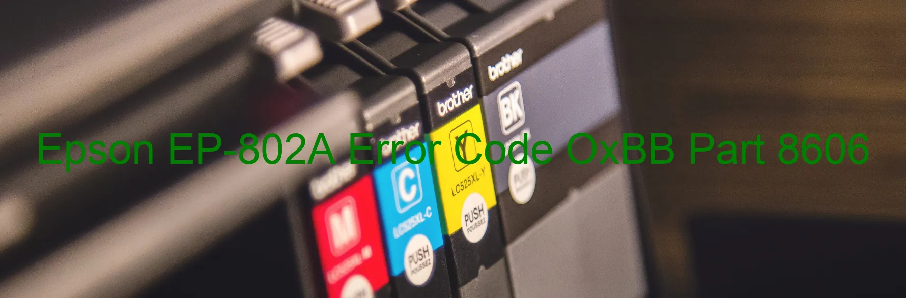 Epson EP-802A Código de error OxBB