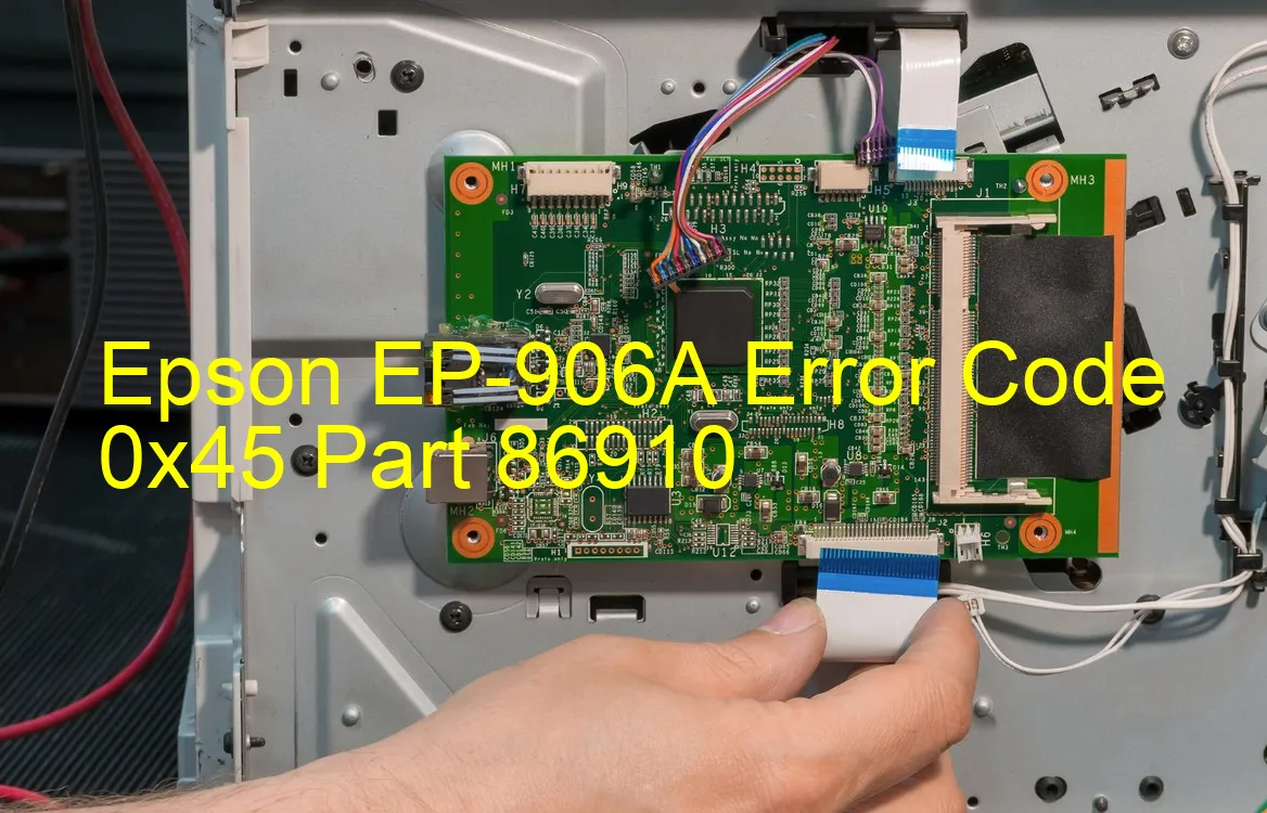 Epson EP-906A Código de error 0x45