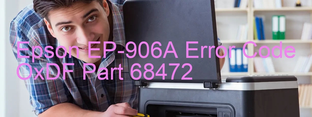 Epson EP-906A Código de error OxDF