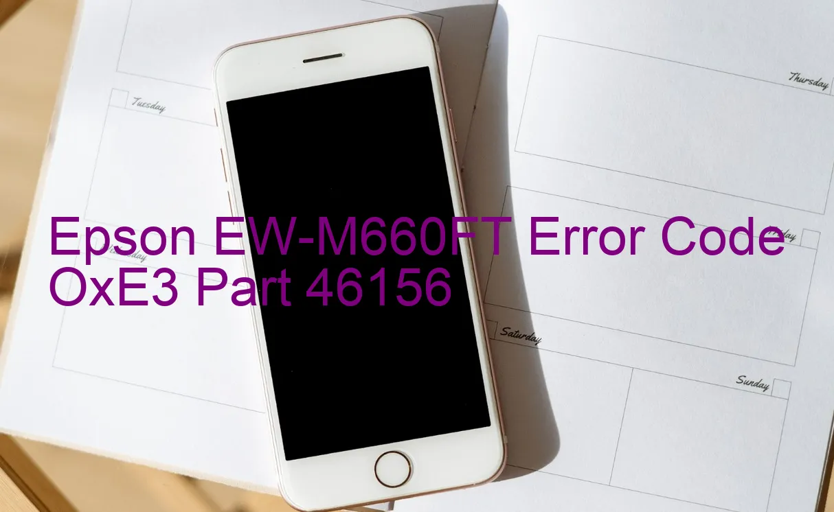 Epson EW-M660FT Código de error OxE3