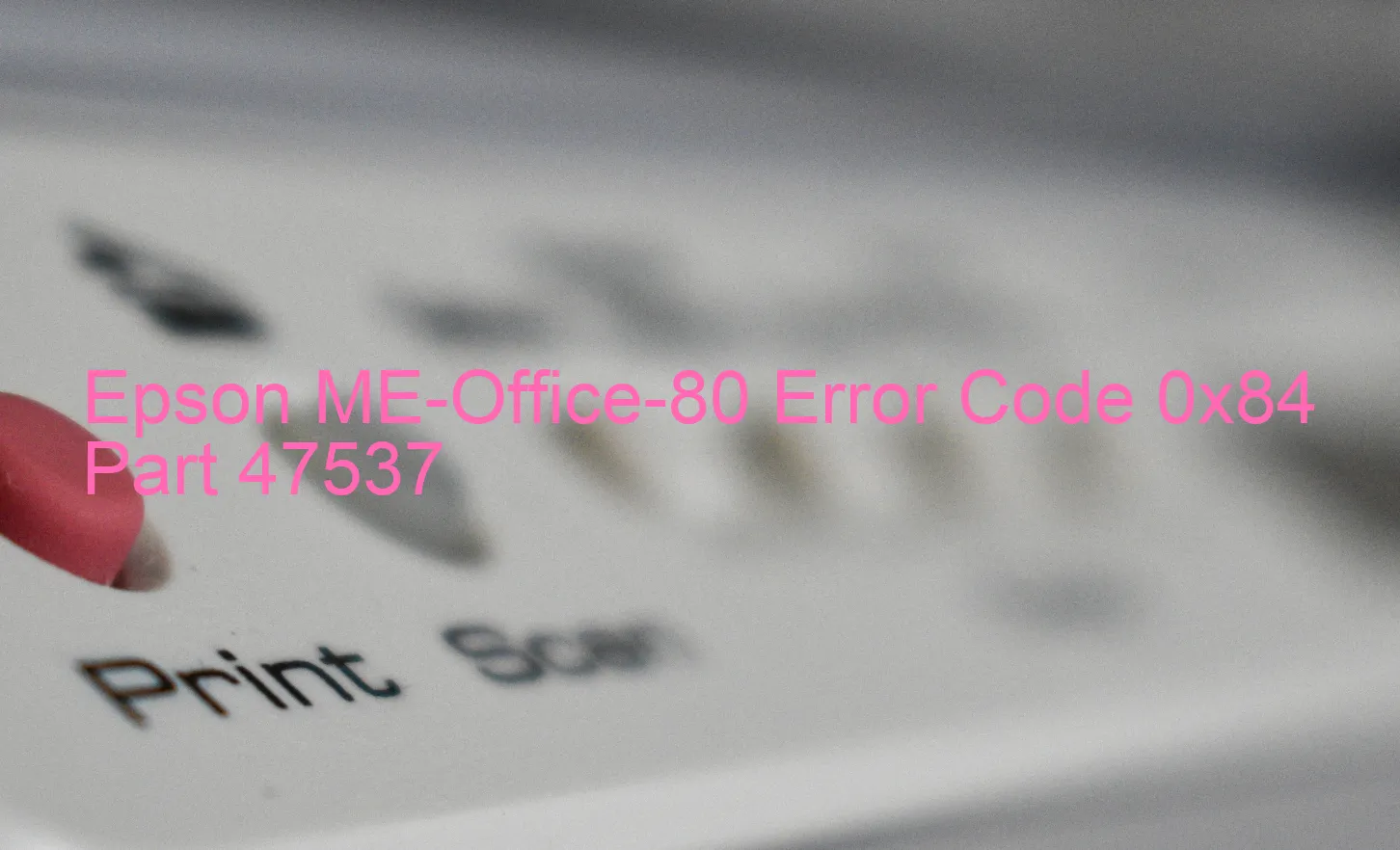 Epson ME-Office-80 Código de error 0x84