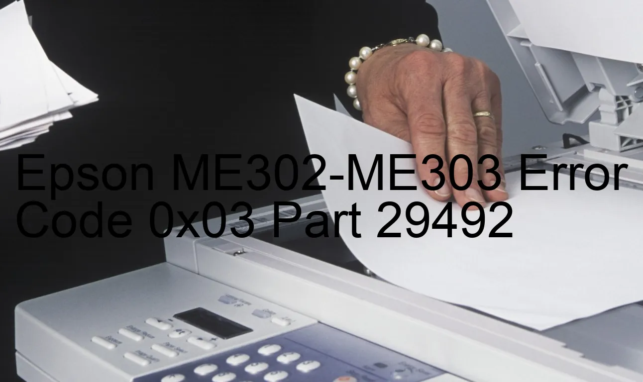 Epson ME302-ME303 Código de error 0x03