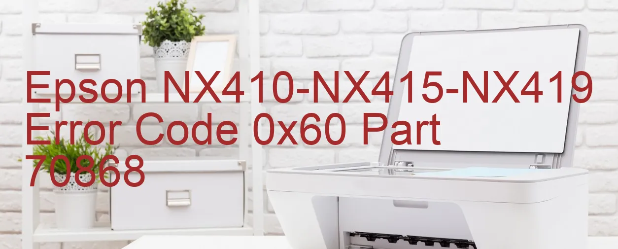 Epson NX410-NX415-NX419 Código de error 0x60