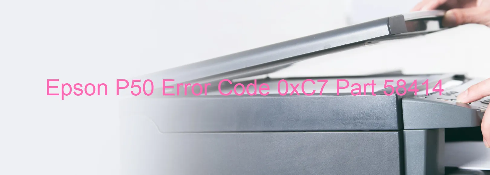 Epson P50 Código de error 0xC7