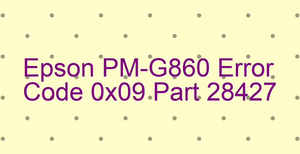 Epson PM-G860 Código de error 0x09