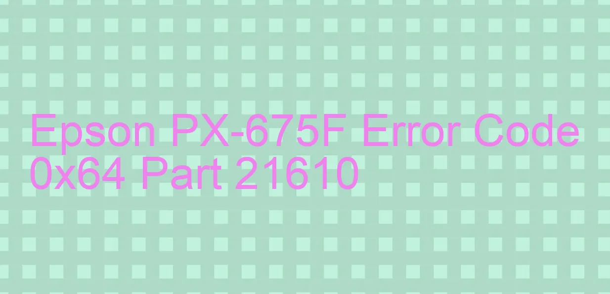 Epson PX-675F Código de error 0x64