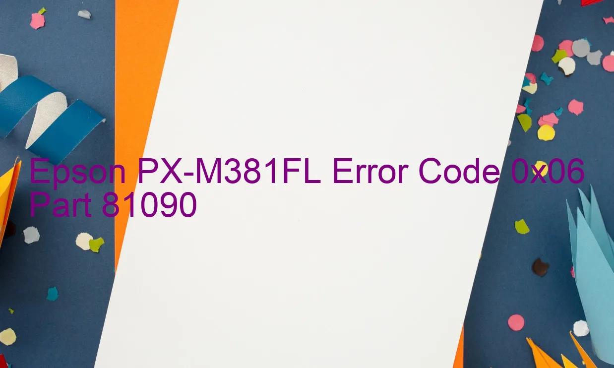 Epson PX-M381FL Código de error 0x06