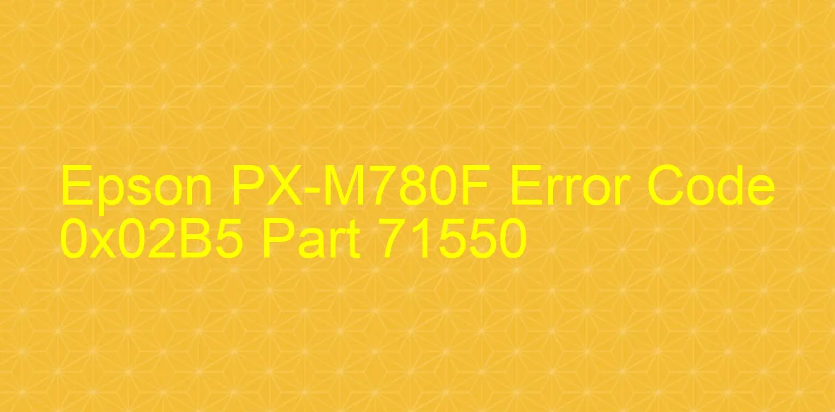 Epson PX-M780F Código de error 0x02B5