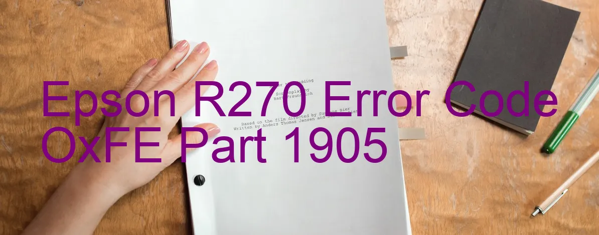 Epson R270 Código de error OxFE