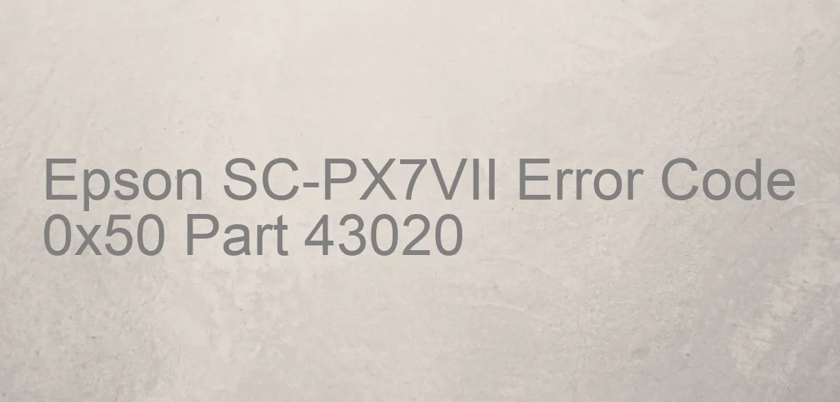 Epson SC-PX7VII Código de error 0x50