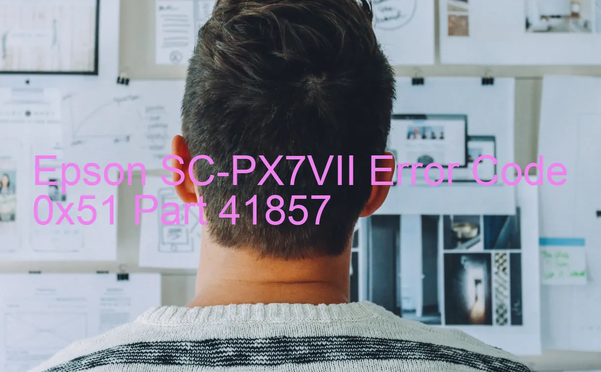 Epson SC-PX7VII Código de error 0x51