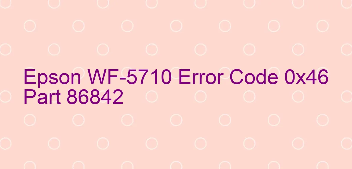 Epson WF-5710 Código de error 0x46