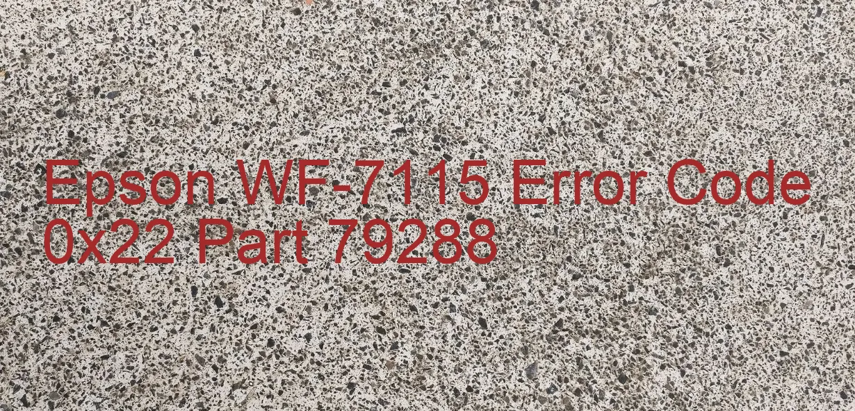 Epson WF-7115 Código de error 0x22