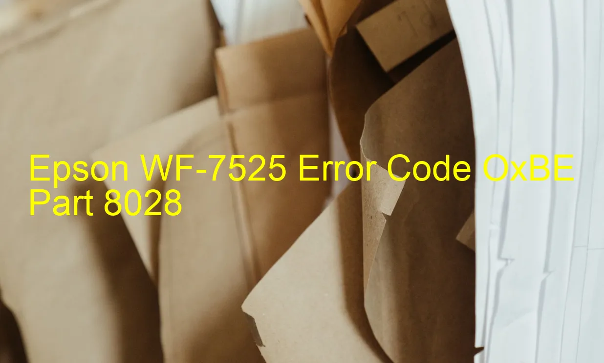 Epson WF-7525 Código de error OxBE