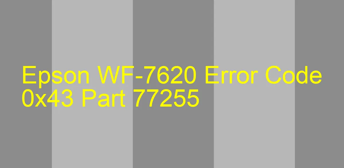 Epson WF-7620 Código de error 0x43