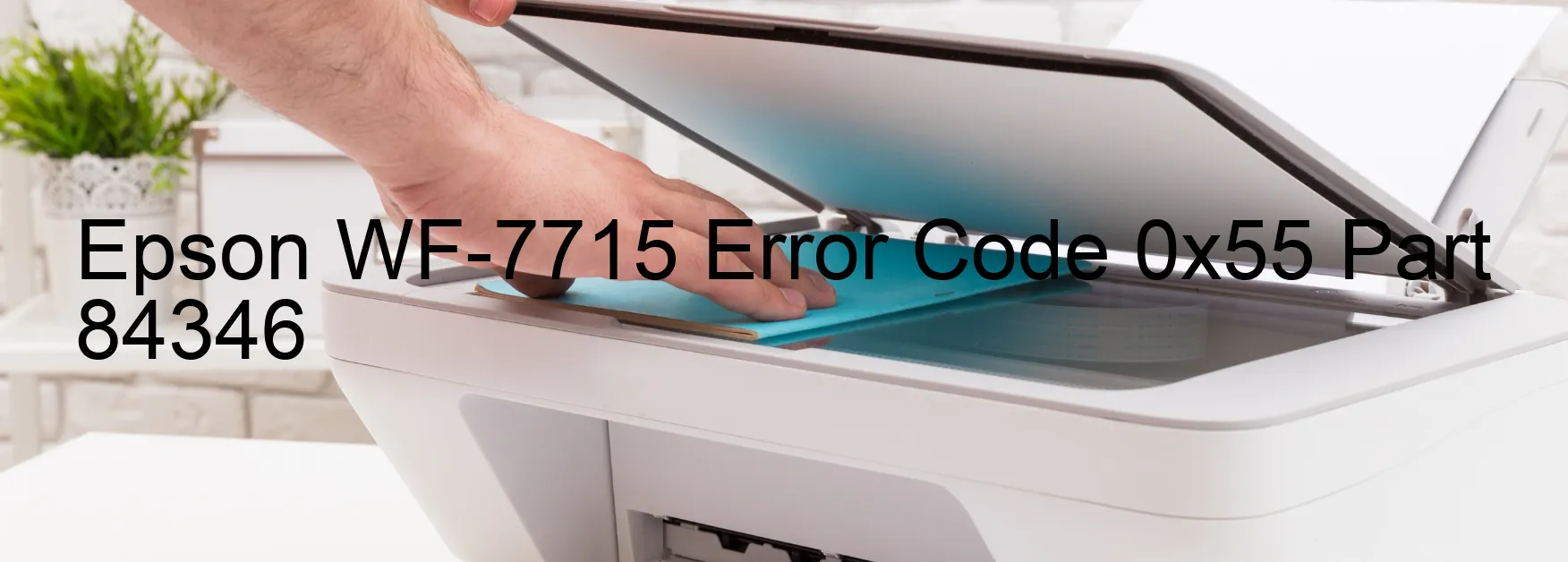 Epson WF-7715 Código de error 0x55