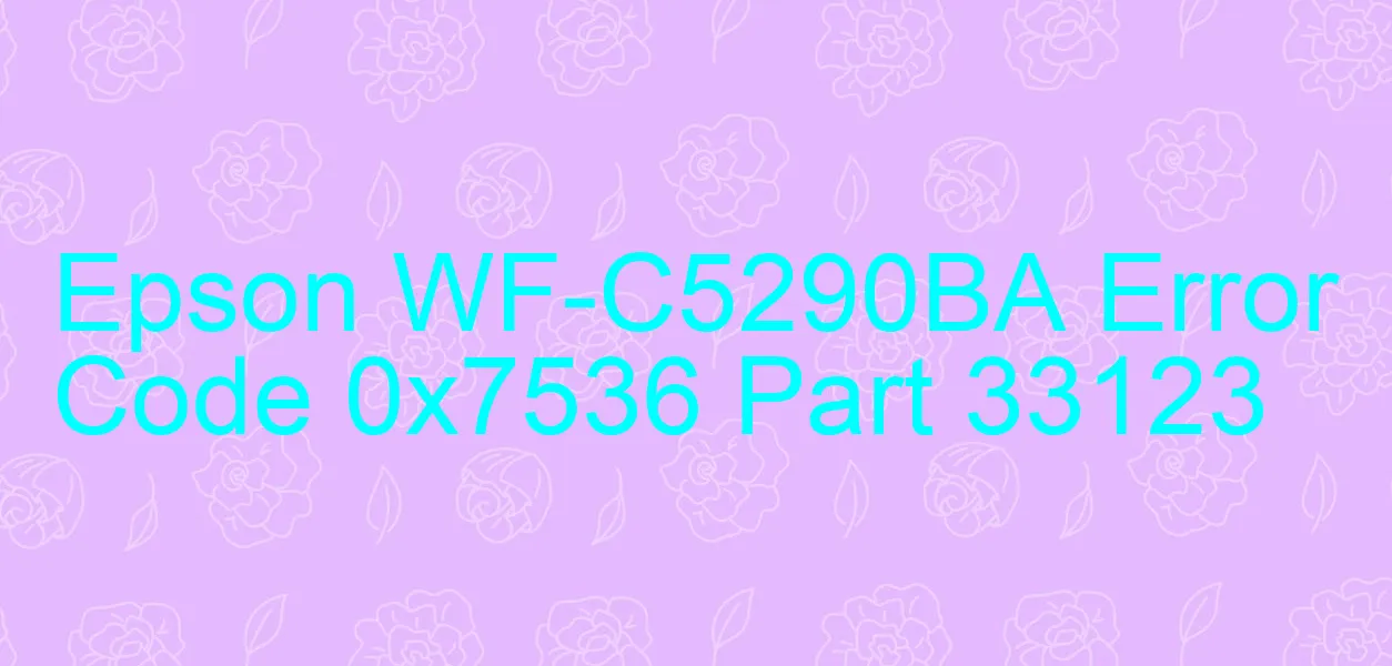 Epson WF-C5290BA Código de error 0x7536