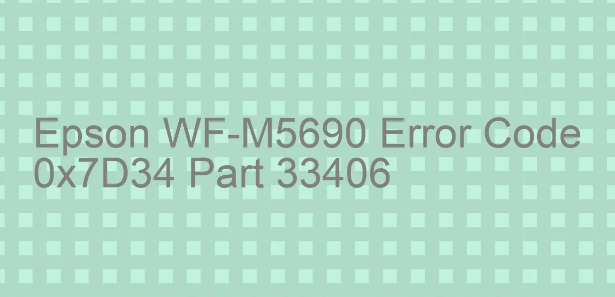 Epson WF-M5690 Código de error 0x7D34