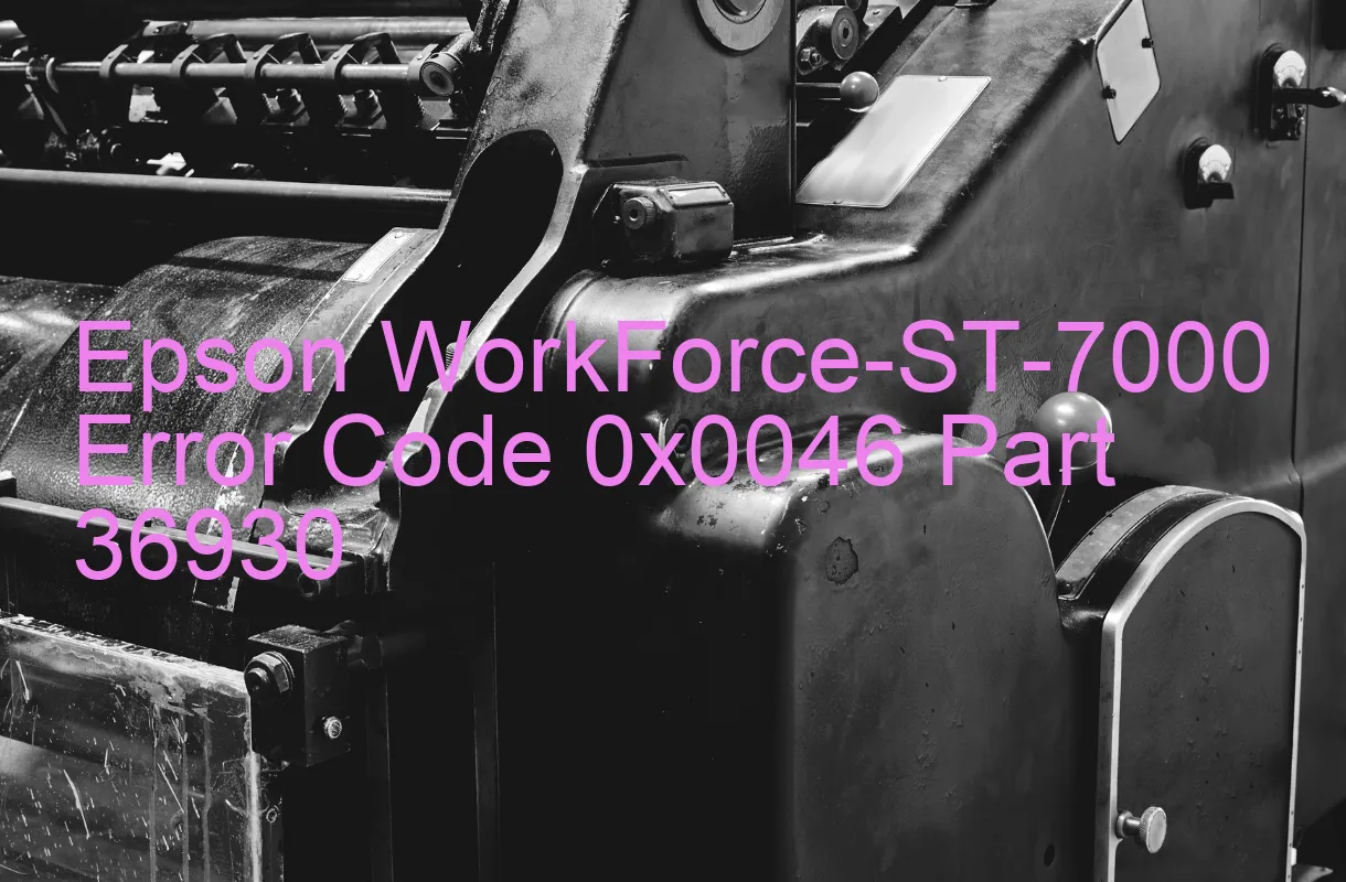 Epson WorkForce-ST-7000 Código de error 0x0046