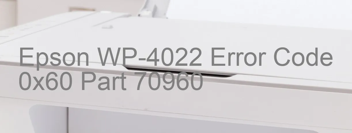 Epson WP-4022 Código de error 0x60