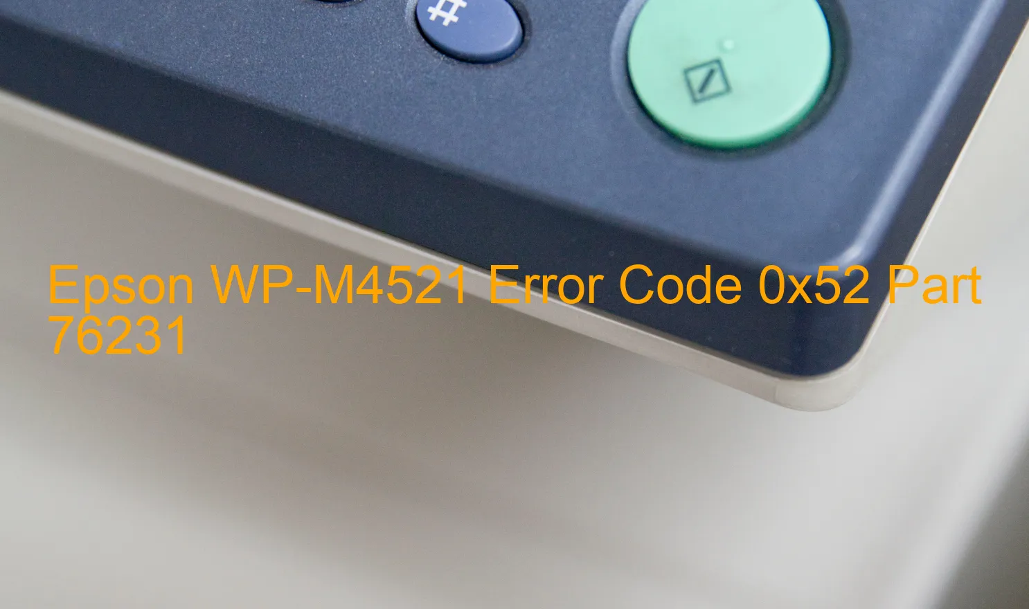 Epson WP-M4521 Código de error 0x52