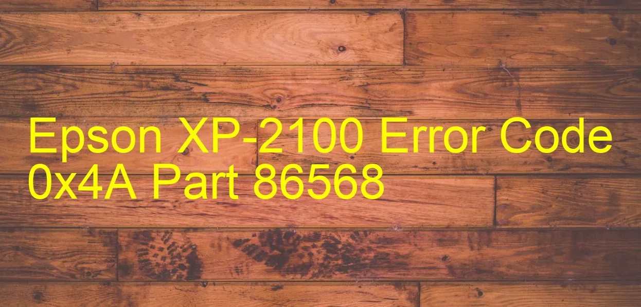 Epson XP-2100 Código de error 0x4A