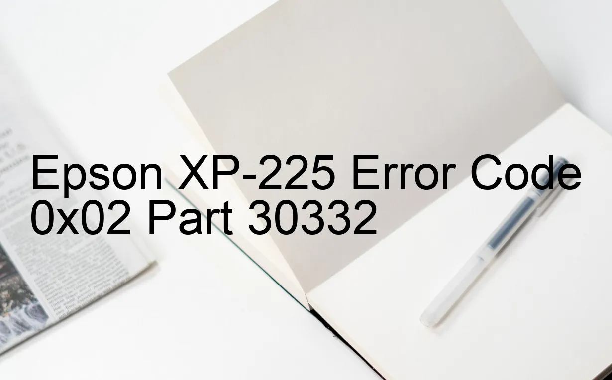 Epson XP-225 Código de error 0x02