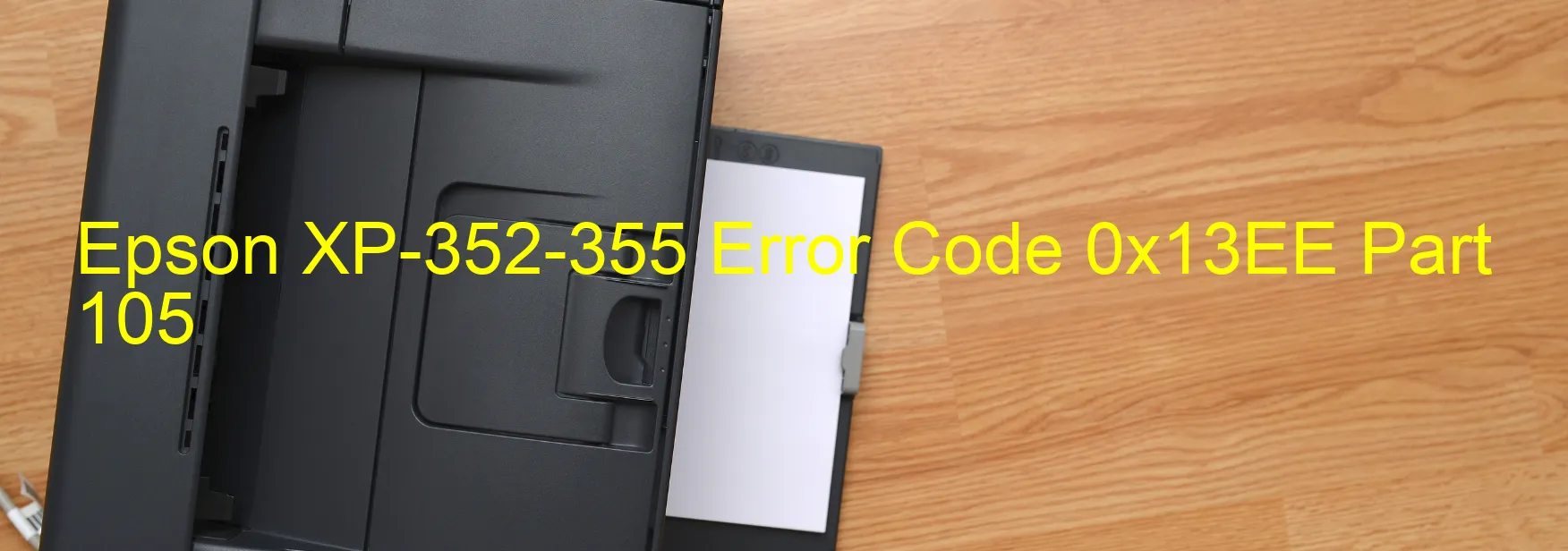 Epson XP-352-355 Código de error 0x13EE