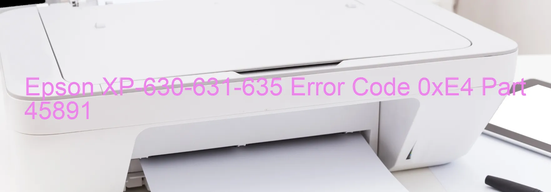 Epson XP-630-631-635 Código de error 0xE4