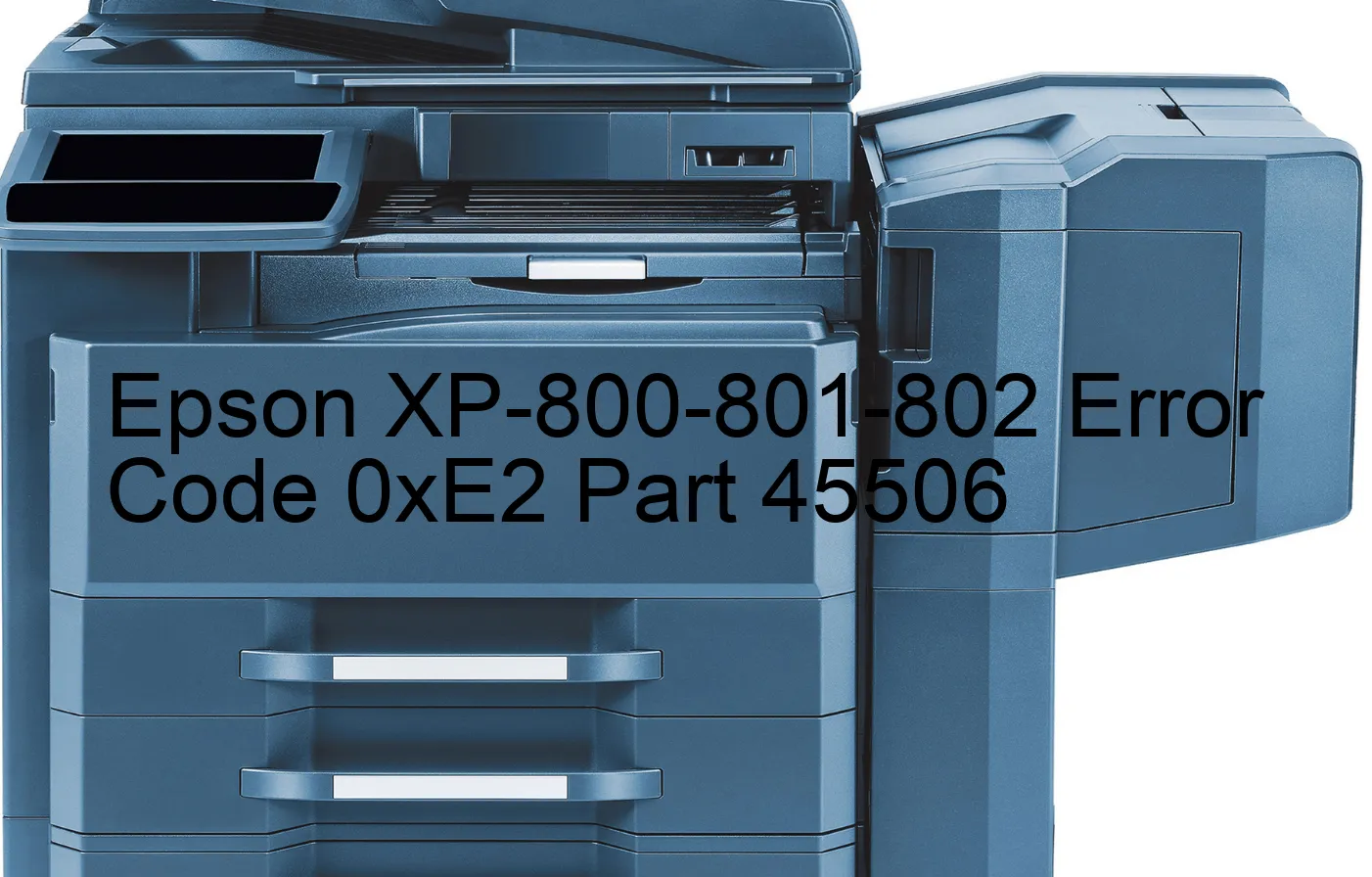 Epson XP-800-801-802 Código de error 0xE2