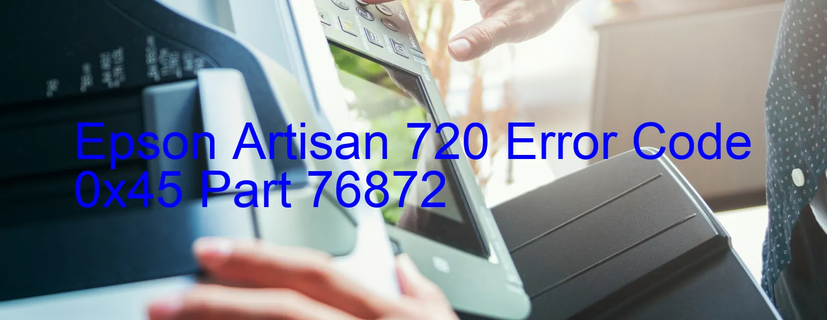 Epson Artisan 720 Código de error 0x45