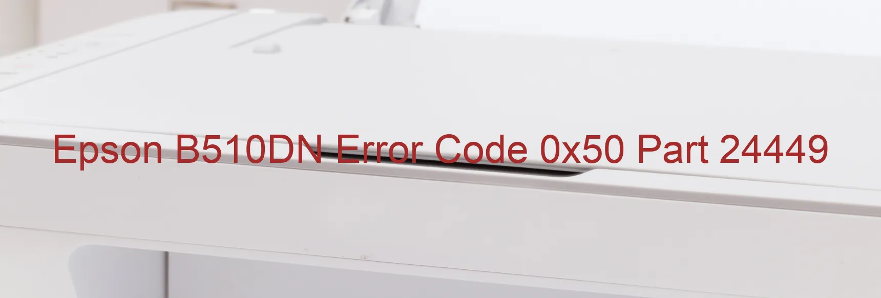 Epson B510DN Código de error 0x50