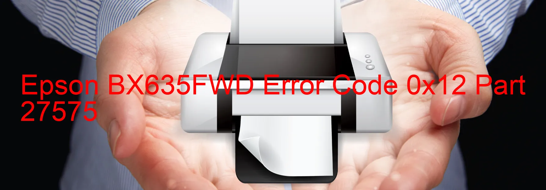 Epson BX635FWD Código de error 0x12