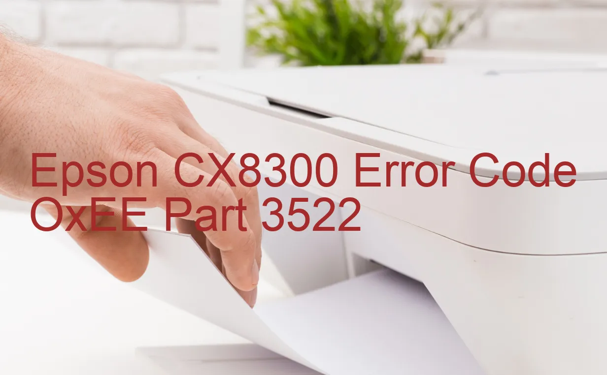 Epson CX8300 Código de error OxEE