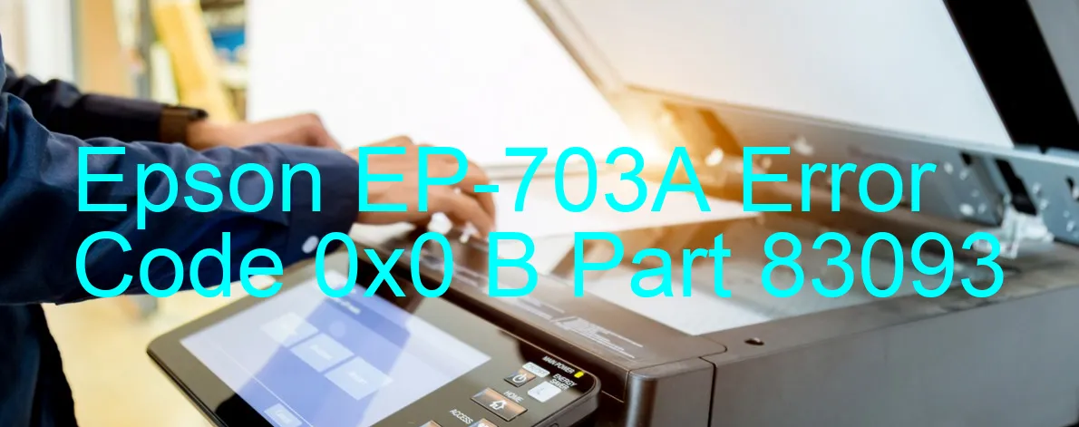 Epson EP-703A Código de error 0x0 B