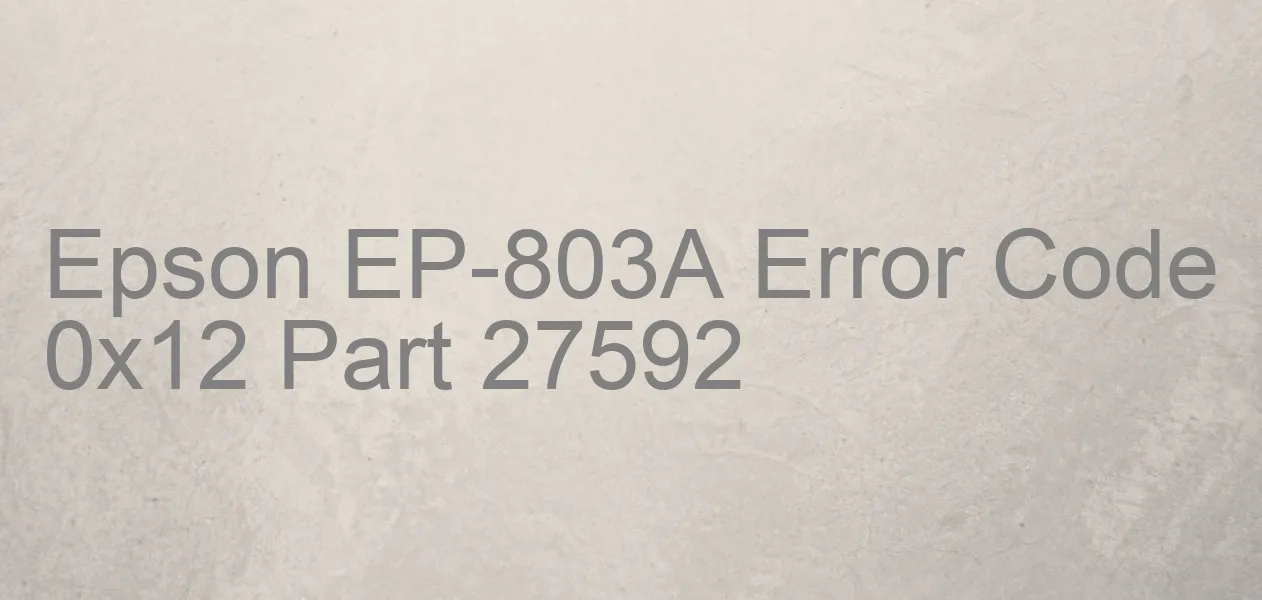 Epson EP-803A Código de error 0x12