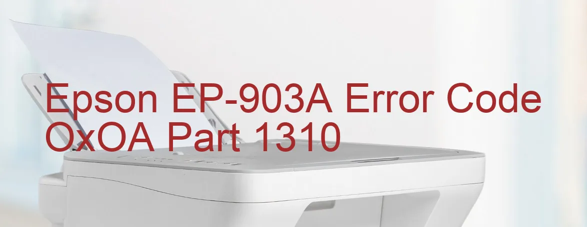 Epson EP-903A Código de error OxOA