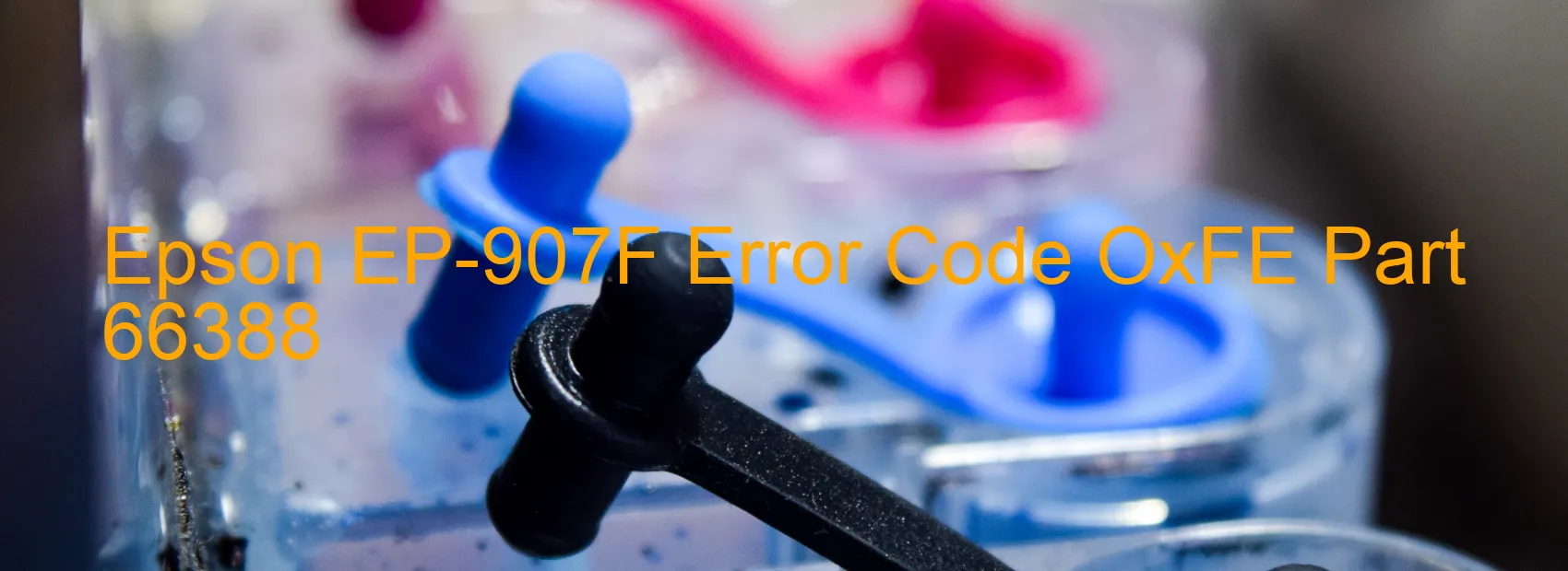 Epson EP-907F Código de error OxFE