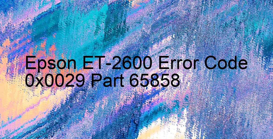 Epson ET-2600 Código de error 0x0029