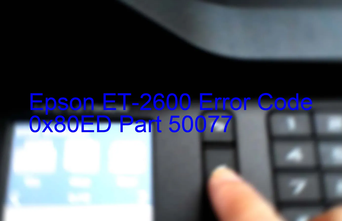 Epson ET-2600 Código de error 0x80ED