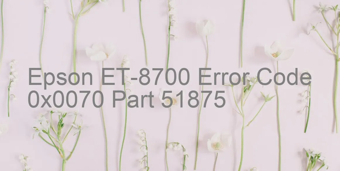 Epson ET-8700 Código de error 0x0070