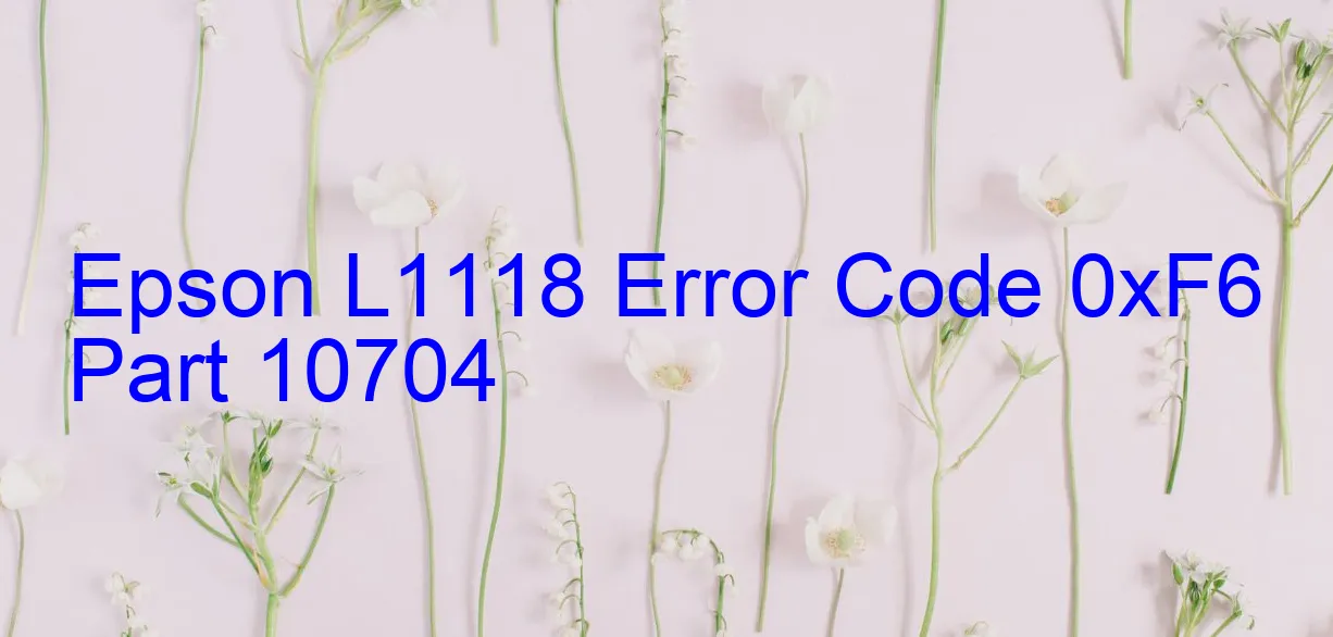 Epson L1118 Código de error 0xF6