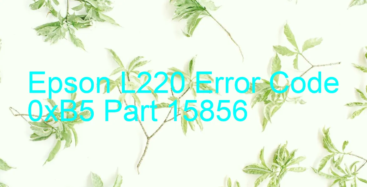 Epson L220 Código de error 0xB5