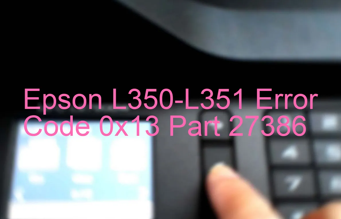 Epson L350-L351 Código de error 0x13