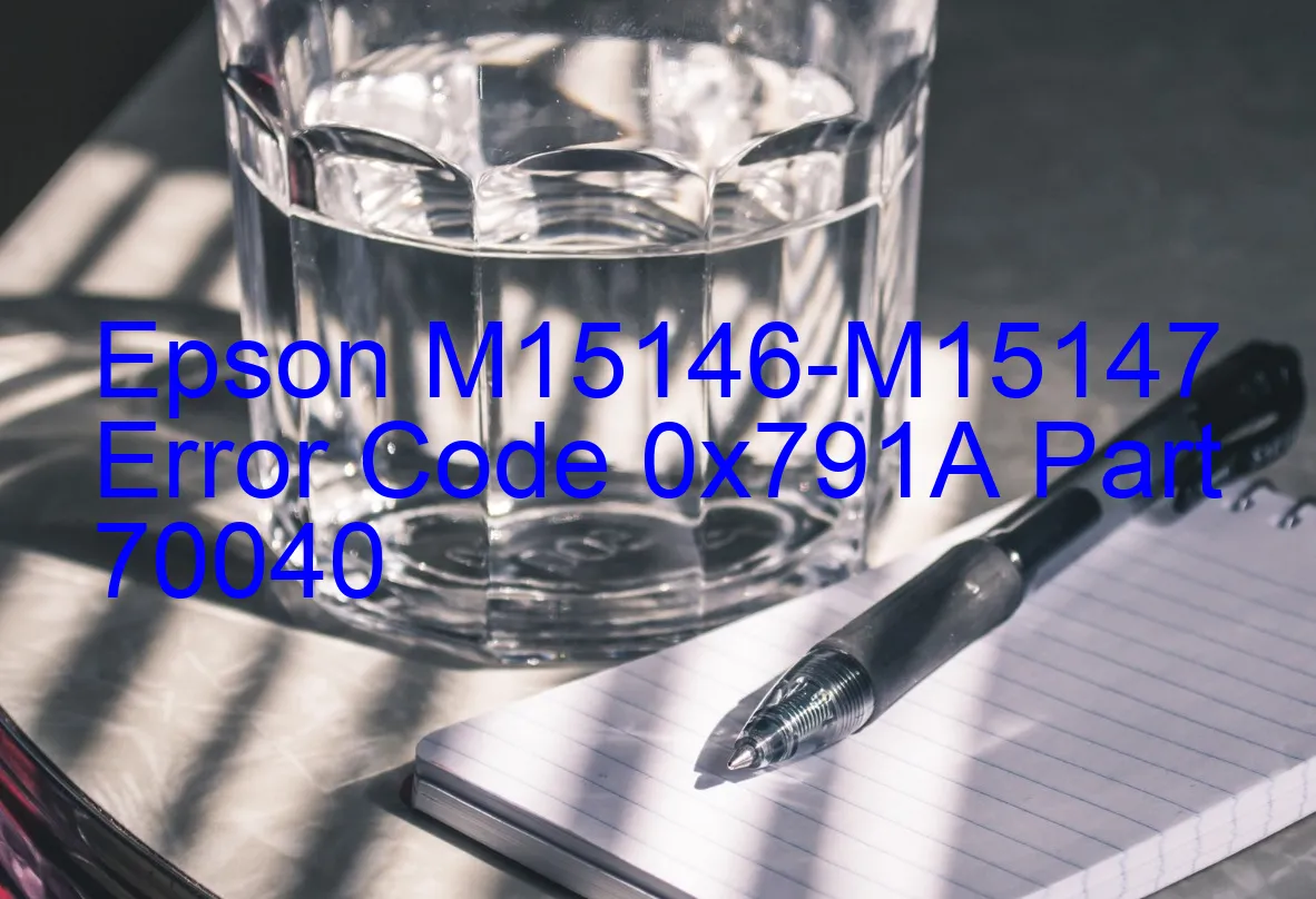 Epson M15146-M15147 Código de error 0x791A